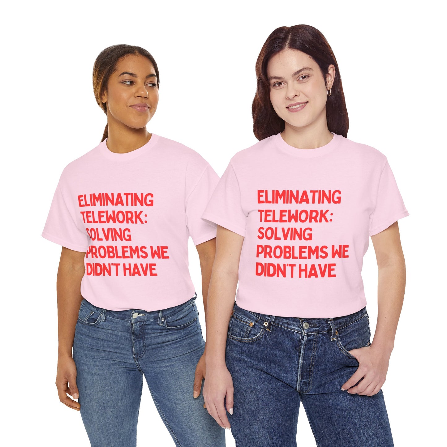 Funny Telework Unisex Heavy Cotton Tee - 'Eliminating Telework: Solving Problems We Didn't Have'