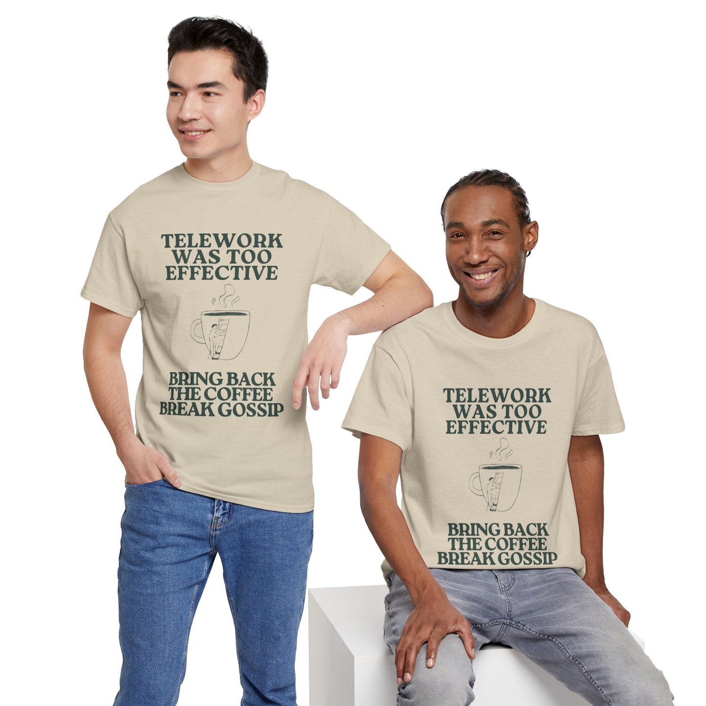 Unisex Heavy Cotton Tee - "Telework Was Too Effective" Coffee Break Humor Tee
