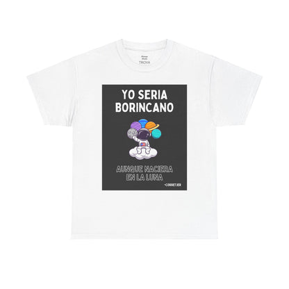 Yo Seria Borincano Unisex Heavy Cotton Tee - Puerto Rican Pride Shirt - by Troya