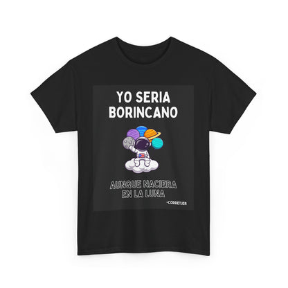 Yo Seria Borincano Unisex Heavy Cotton Tee - Puerto Rican Pride Shirt - by Troya