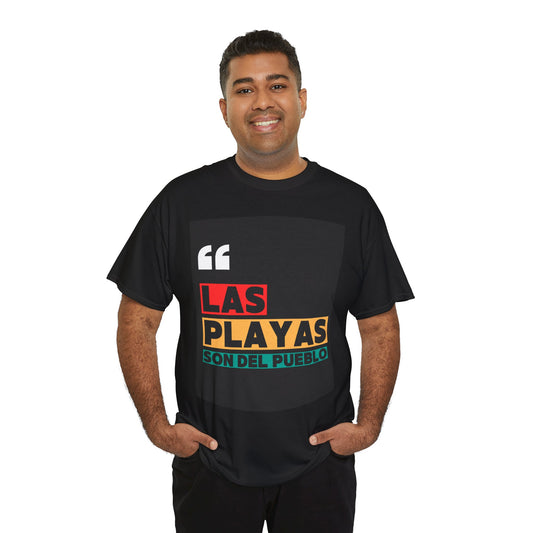 Las Playas Son Del Pueblo Unisex Heavy Cotton Tee Graphic Tee - by Troya