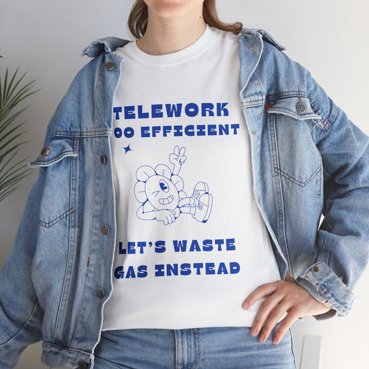 Unisex Heavy Cotton Tee - Telework Too Efficient Graphic Tee