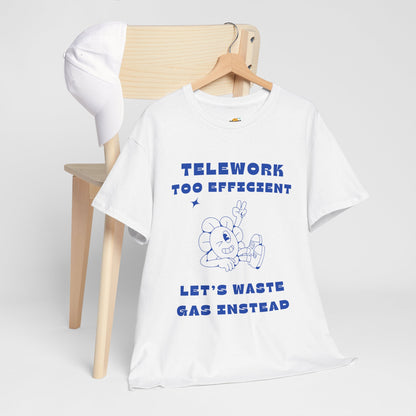 Unisex Heavy Cotton Tee - Telework Too Efficient Graphic Tee