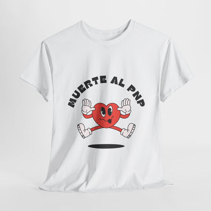 Muerte Al PNP Unisex Heavy Cotton Tee - Funny Heart Design T-Shirt -by Troya
